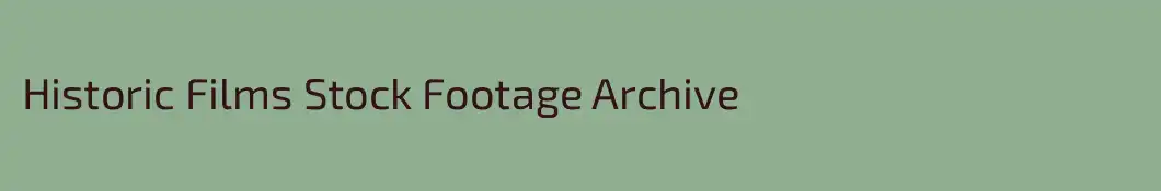 Historic Films Stock Footage Archive